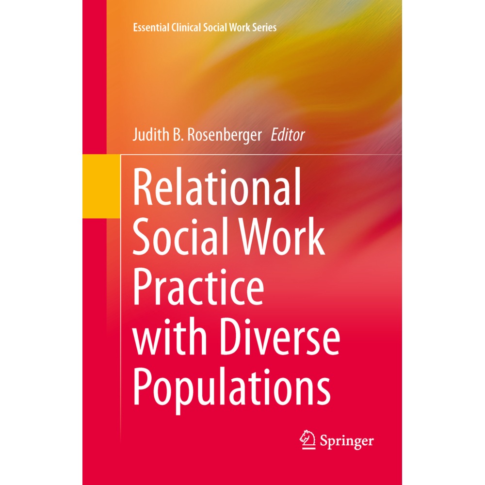 Relational Social Work Practice with Diverse Populations, Fachbücher von Judith B. Rosenberger