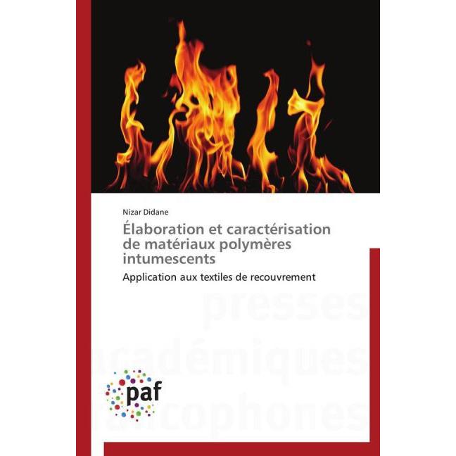 Élaboration et caractérisation de matériaux polymères intumescents, Fachbücher von Nizar Didane