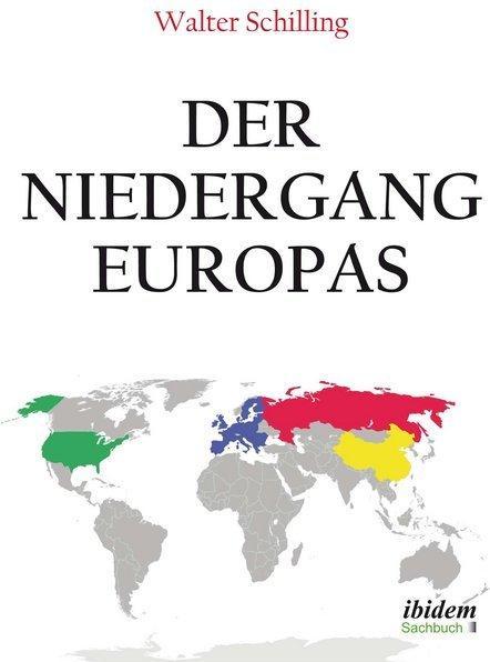 Produktbild Der Niedergang Europas (Deutsch, Walter Schilling, 2015)