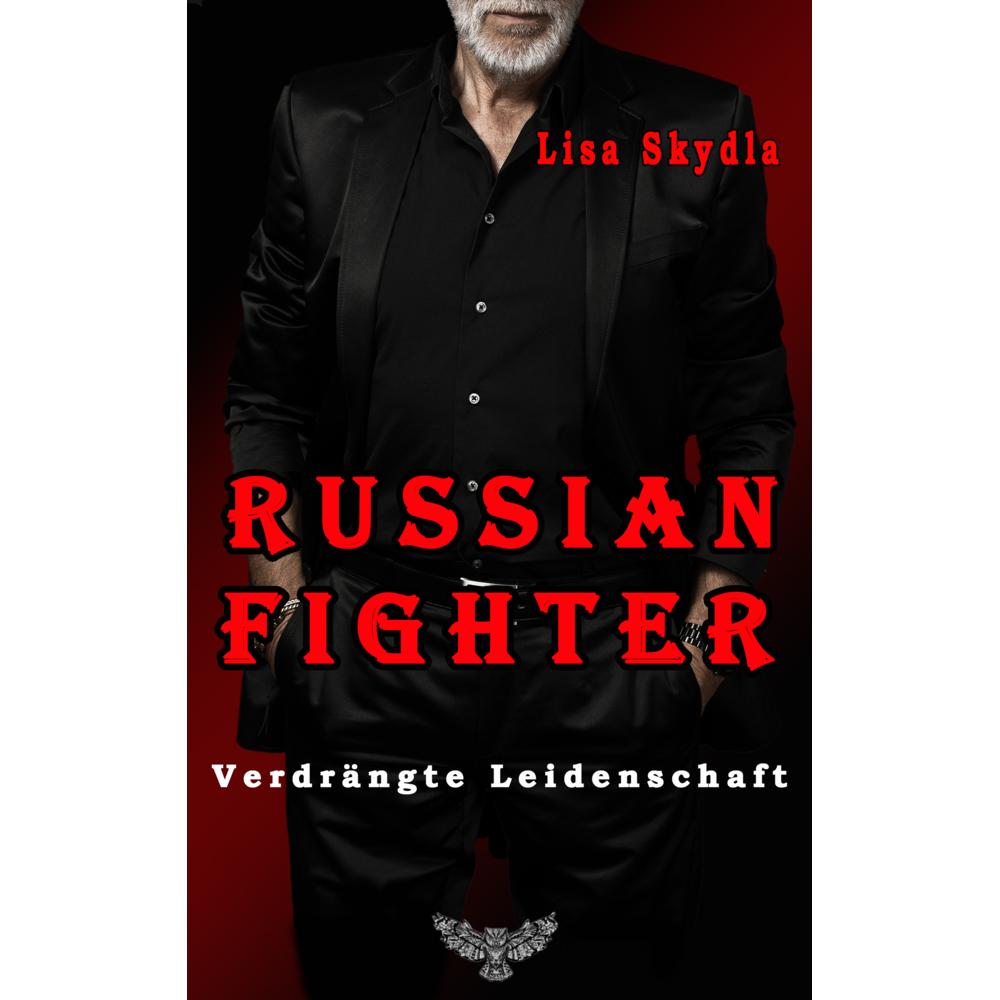 Skydla:Russian Fighter, Belletristik von Lisa Skydla