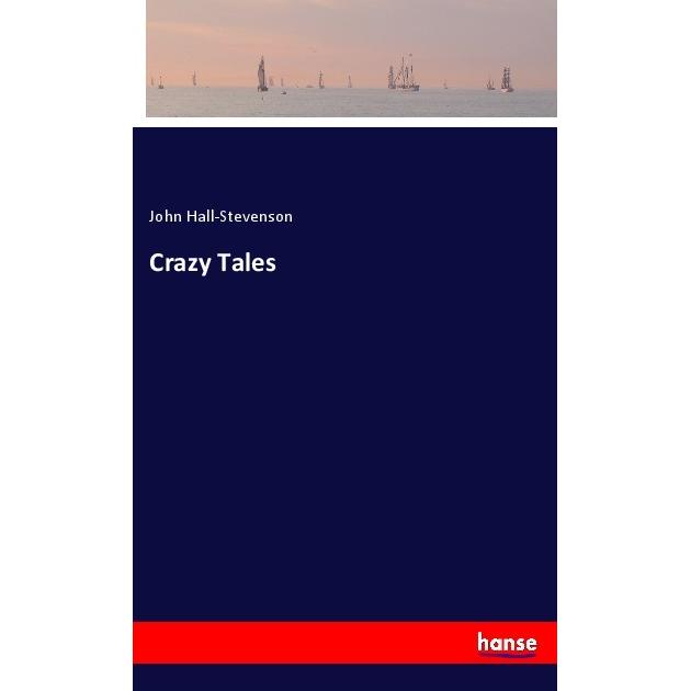 Crazy Tales, Belletristik von John Hall-Stevenson