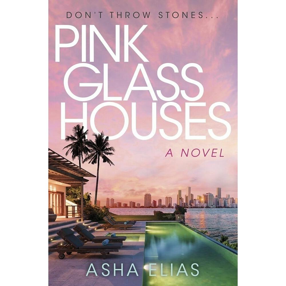 Pink Glass Houses, Belletristik von Elias Asha