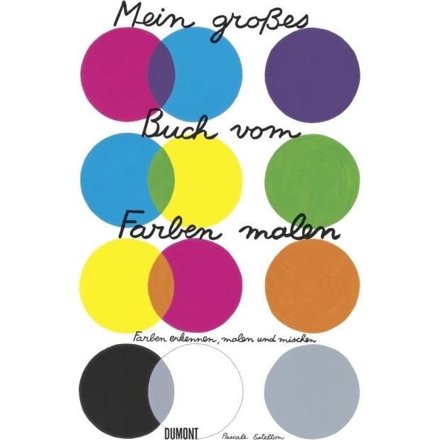 DuMont Mein grosses Buch vom Farben malen