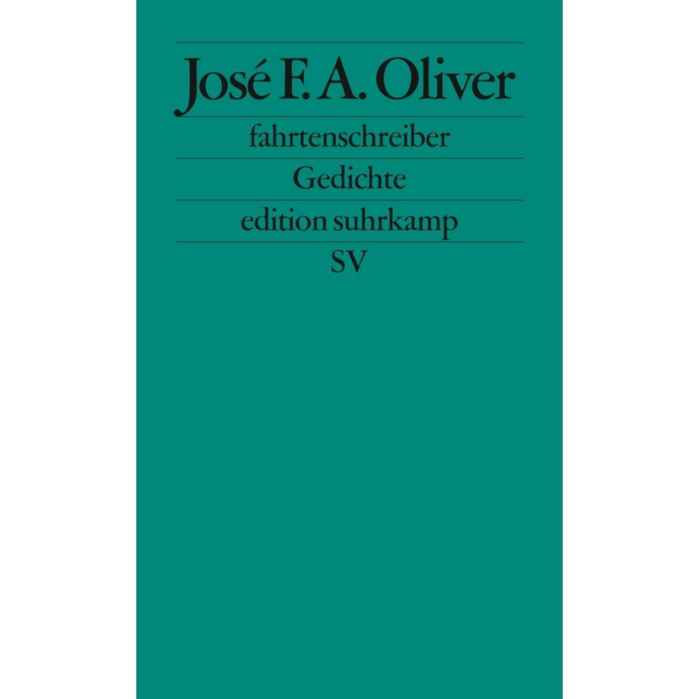 Fahrtenschreiber, Belletristik von José F. A. Oliver
