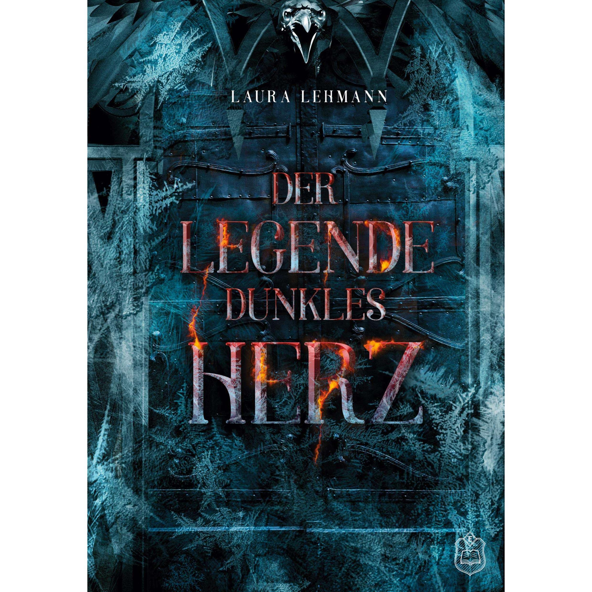Der Legende dunkles Herz, Belletristik von Laura Lehmann