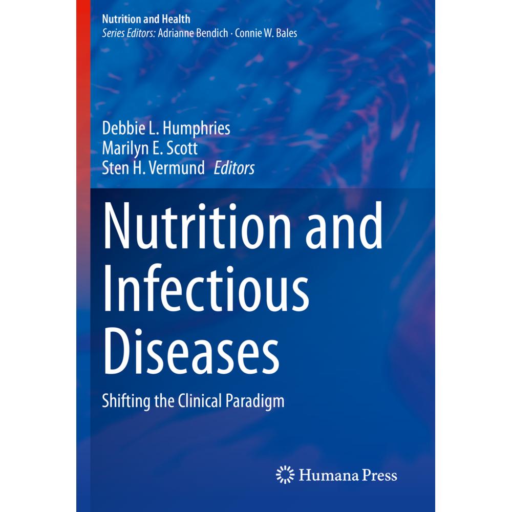 Nutrition and Infectious Diseases, Fachbücher von Marilyn E. Scott, Debbie L. Humphries, Sten H. Vermund