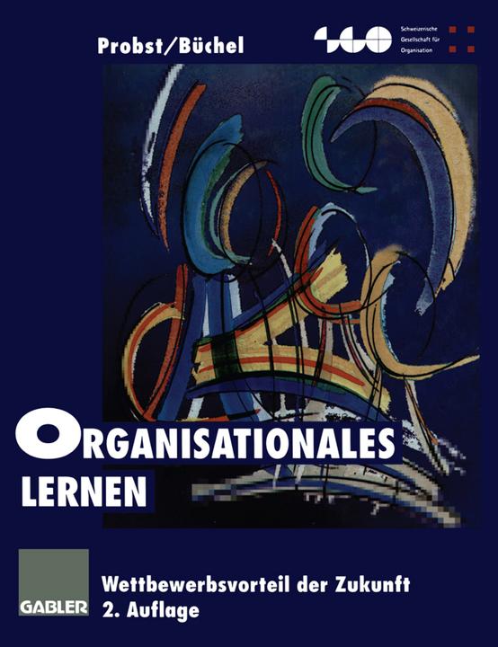 Produktbild Organisationales Lernen (Deutsch, Bettina Büchel, Gilbert Probst, 2013)