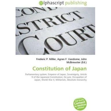 Constitution of Japan, Fachbücher von Agnes F. Vandome, Frederic P. Miller, John McBrewster
