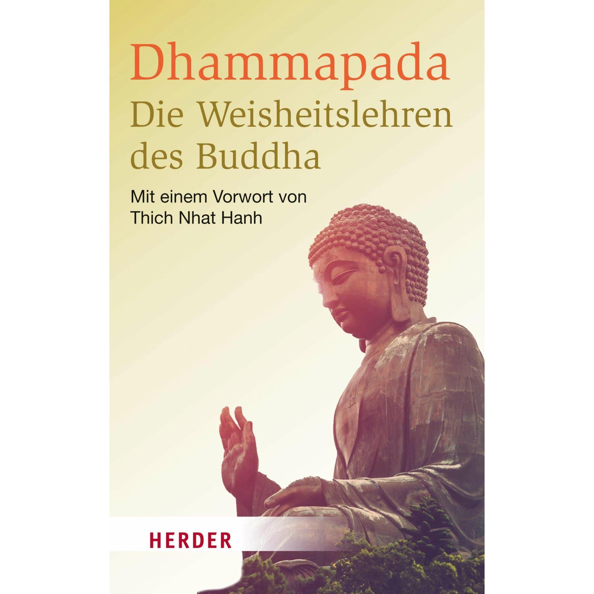 Dhammapada - Die Weisheitslehren des Buddha, Fachbücher von Thich Nhat Hanh, Munish B. Schiekel