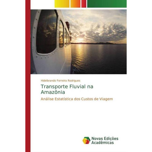 Transporte Fluvial na Amazônia, Fachbücher von Hidelbrando Ferreira Rodrigues