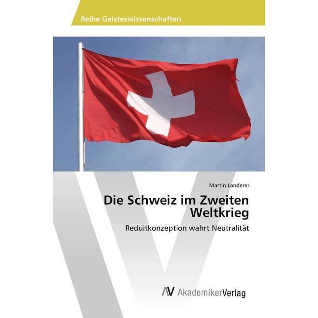 Die Schweiz im Zweiten Weltkrieg, Sachbücher
