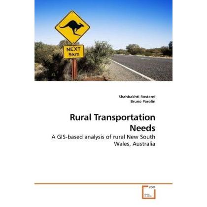 Rural Transportation Needs, Fachbücher von Shahbakhti Rostami