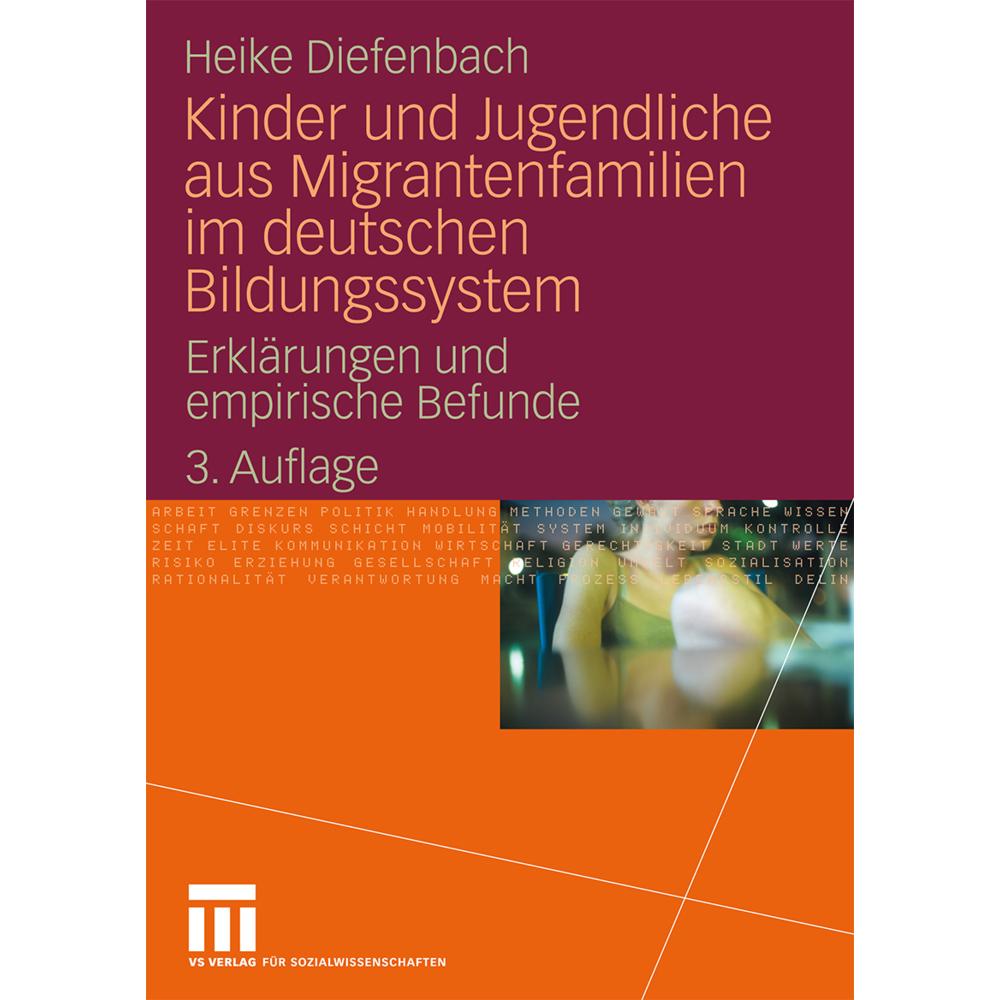 Kinder und Jugendliche aus Migrantenfamilien im deutschen Bildungssystem, Fachbücher von Heike Diefenbach
