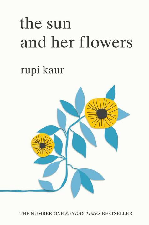 Produktbild The Sun and Her Flowers (Englisch, Rupi Kaur, 2017)