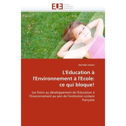 Thumbnail - L'Education à l'Environnement à l'Ecole: ce qui bloque!, Fachbücher von Marielle Imbert