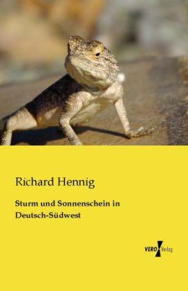 Produktbild Sturm und Sonnenschein in Deutsch-Südwest (Deutsch, Richard Hennig, 2013)