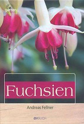 Produktbild Fuchsien: Aufzucht und Pflege (Deutsch, Berndorf Kral)