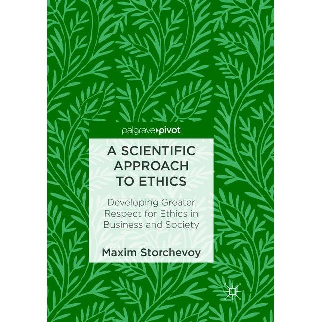 A Scientific Approach to Ethics, Fachbücher von Maxim Storchevoy