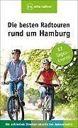 Produktbild Die besten Radtouren rund um Hamburg (Deutsch)