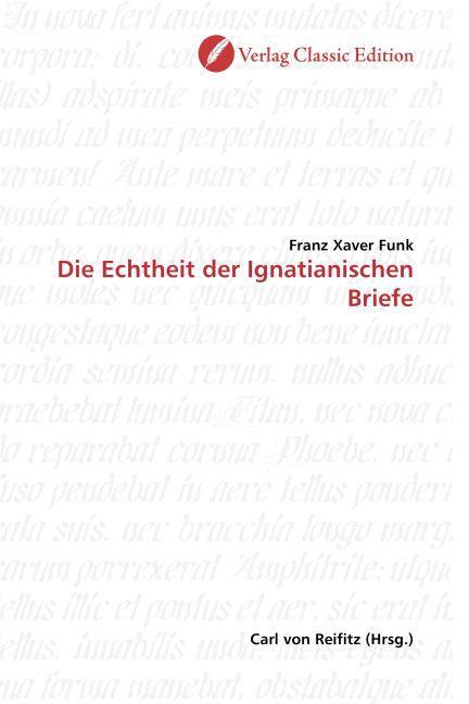 Produktbild Die Echtheit der Ignatianischen Briefe (Franz Xaver Funk, 2010)