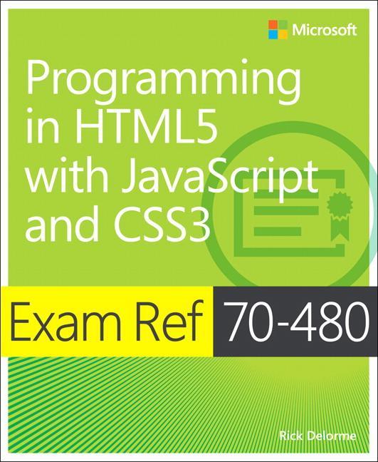 Produktbild Programming in HTML5 with JavaScript and CSS3 (Englisch, Rick Delorme, 2014)