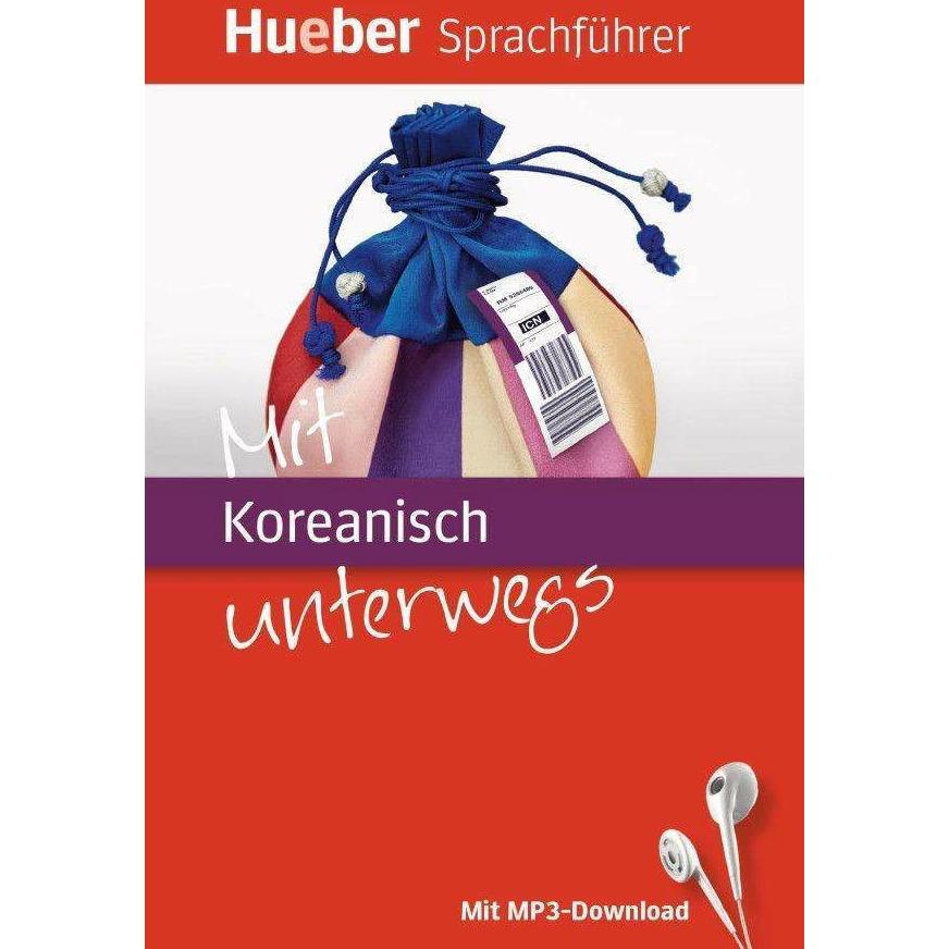 Mit Koreanisch unterwegs. Buch mit MP3-Download, Schulbücher von Juliane Forssmann