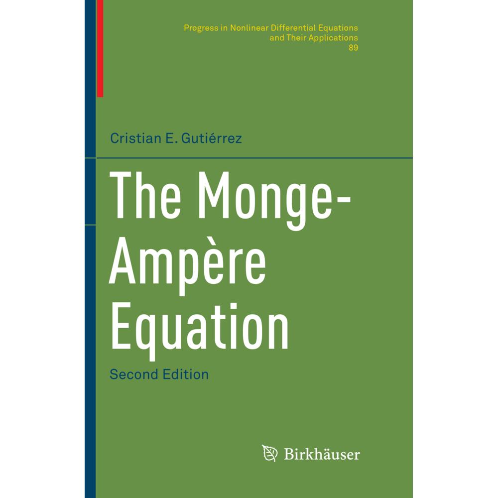 The Monge-Ampère Equation, Fachbücher von Cristian E. Gutiérrez