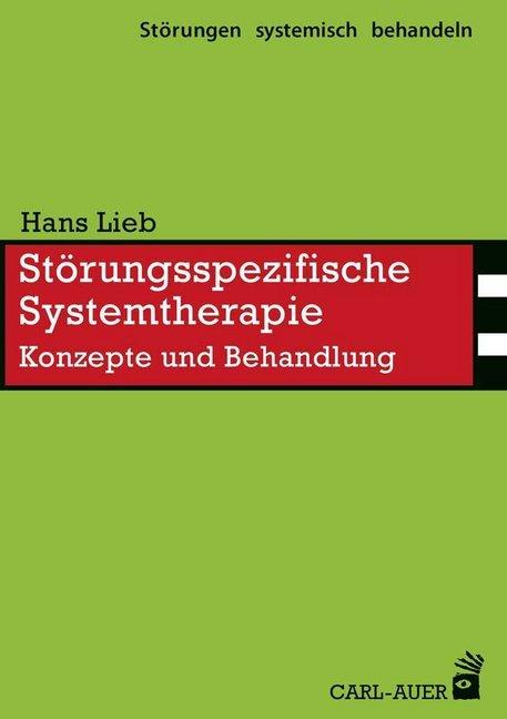 Produktbild Störungsspezifische Systemtherapie (Deutsch, Hans Lieb, 2014)