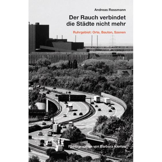 Der Rauch verbindet die Städte nicht mehr, Sachbücher von Andreas Rossmann