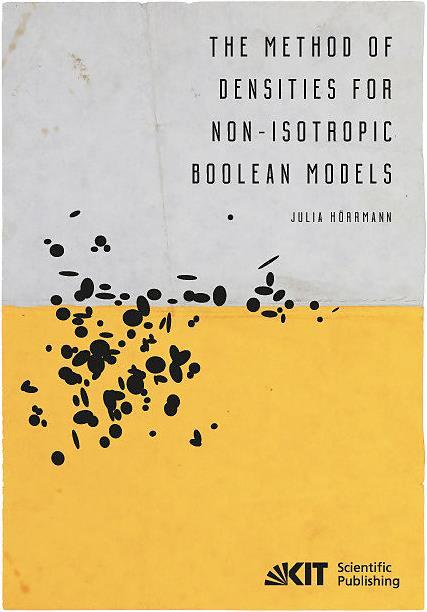 Produktbild The method of densities for non-isotropic Boolean models (Englisch, Julia Hörrmann, 2015)