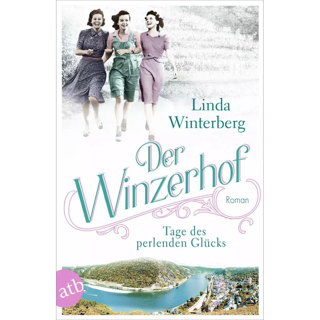 Der Winzerhof – Tage des perlenden Glücks, Belletristik von Linda Winterberg