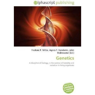 Genetics, Fachbücher von Agnes F. Vandome, Frederic P. Miller, John McBrewster