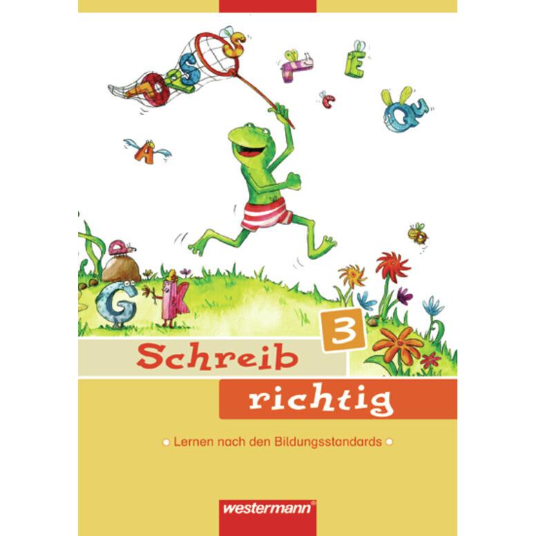 Schreib richtig (Band 3): Arbeitsheft, Schulbücher von Renate Andreas, Heike Baligand