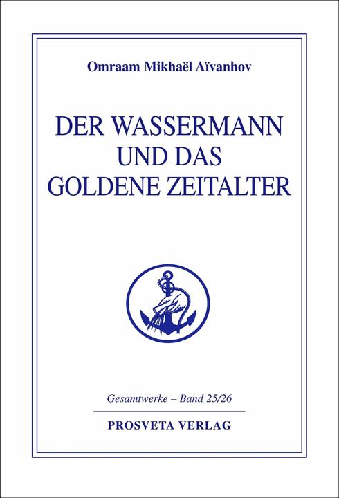 Actual product image Der Wassermann und das Goldene Zeitalter (German, Omraam Mikhaël Aivanhov, 1999)
