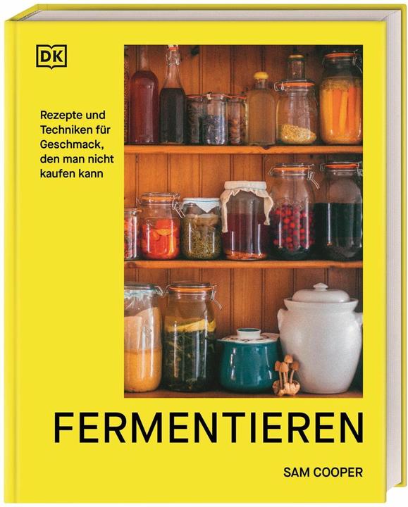 Produktbild Fermentieren. Rezepte und Techniken für Geschmack, den man nicht kaufen kann (Deutsch, Sam Cooper, 2025)