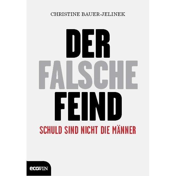 Der falsche Feind, Sachbücher von Christine Bauer-Jelinek