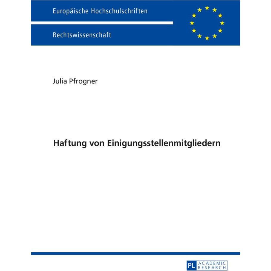 Haftung von Einigungsstellenmitgliedern, Fachbücher von Julia Pfrogner