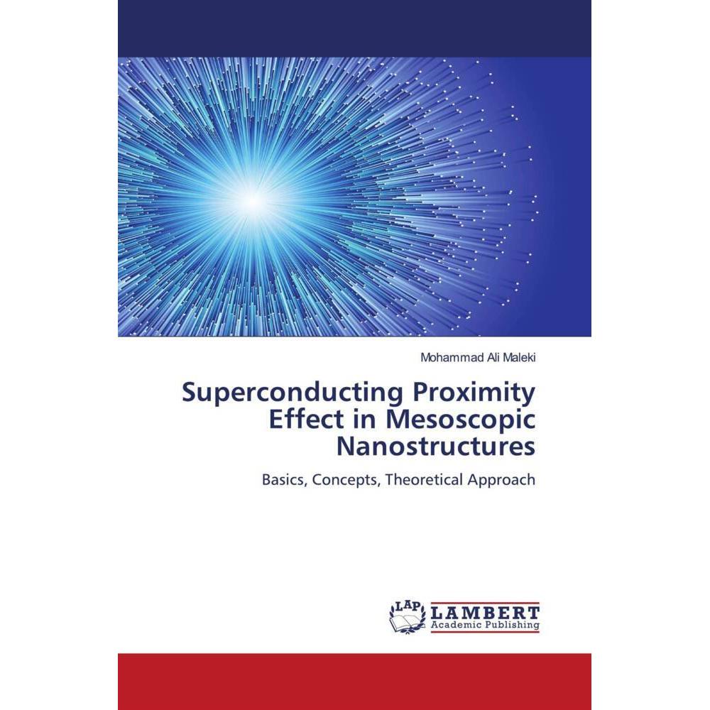 Superconducting Proximity Effect in Mesoscopic Nanostructures, Fachbücher