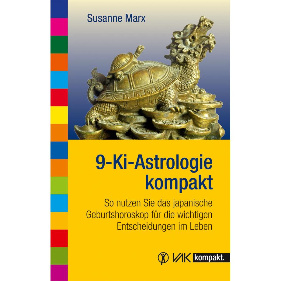 Marx:9-Ki-Astrologie kompakt, Ratgeber von Susanne Marx