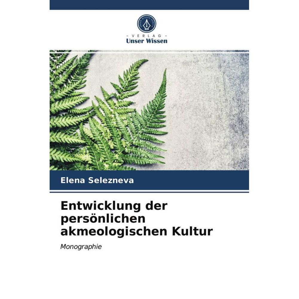 Entwicklung der persönlichen akmeologischen Kultur, Fachbücher von Elena Selezneva