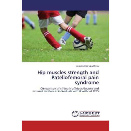 Hip muscles strength and Patellofemoral pain syndrome, Ratgeber