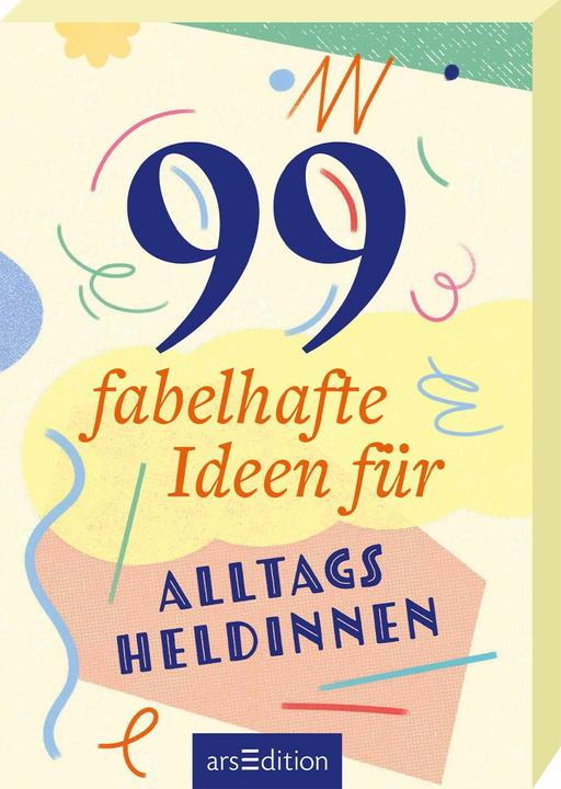 Produktbild 99 fabelhafte Ideen für Alltagsheldinnen (Deutsch, Carina Lindmeier, 2025)