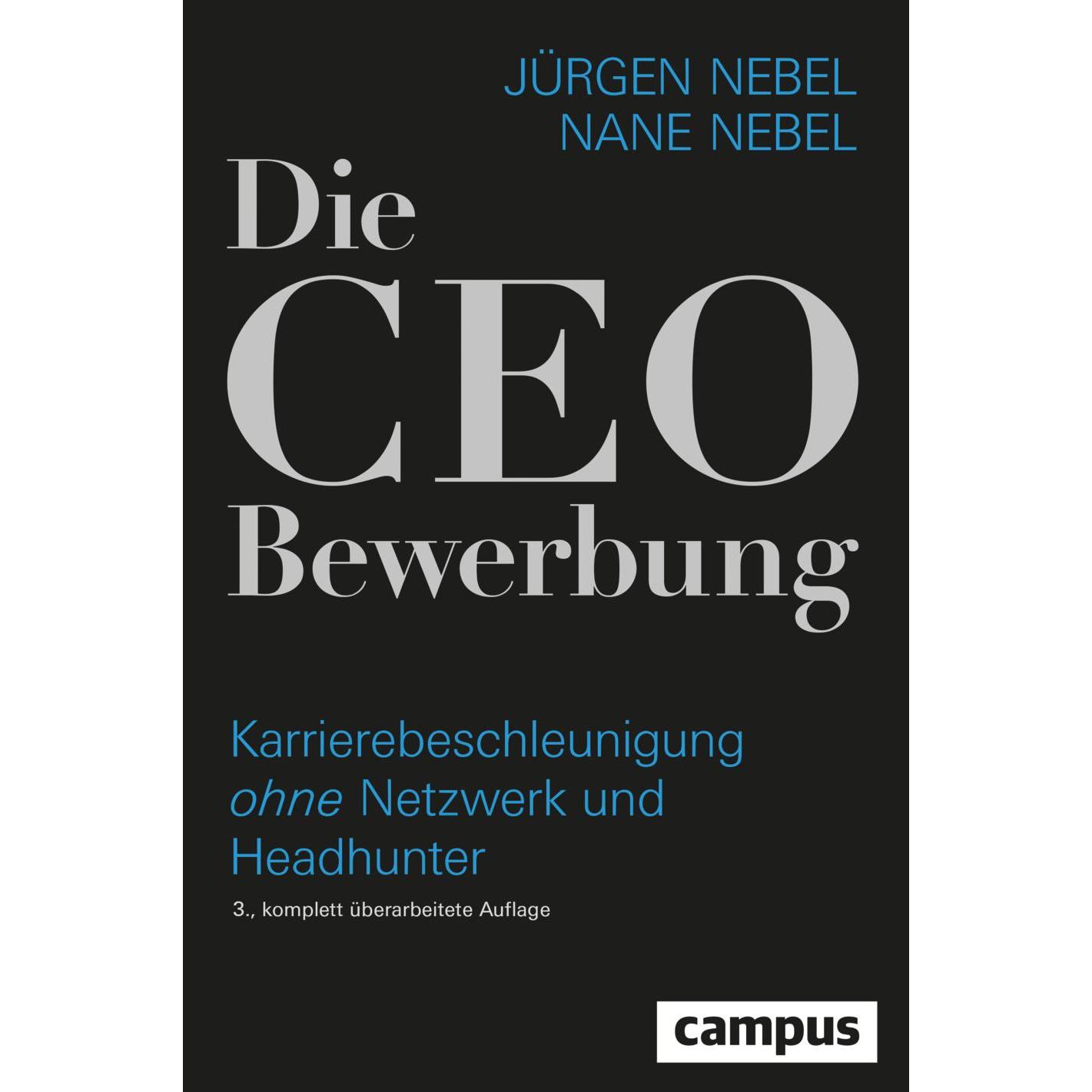 Die CEO-Bewerbung, Fachbücher von Jürgen Nebel, Nane Nebel