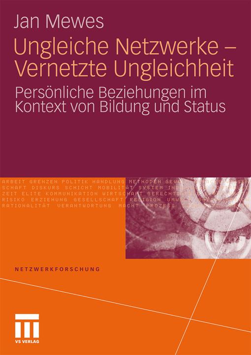 Produktbild Ungleiche Netzwerke - Vernetzte Ungleichheit (Deutsch, Jan Mewes, 2010)