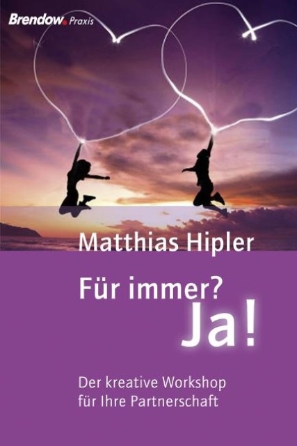 Produktbild Für immer? Ja! (Deutsch, Matthias Hipler, 2013)