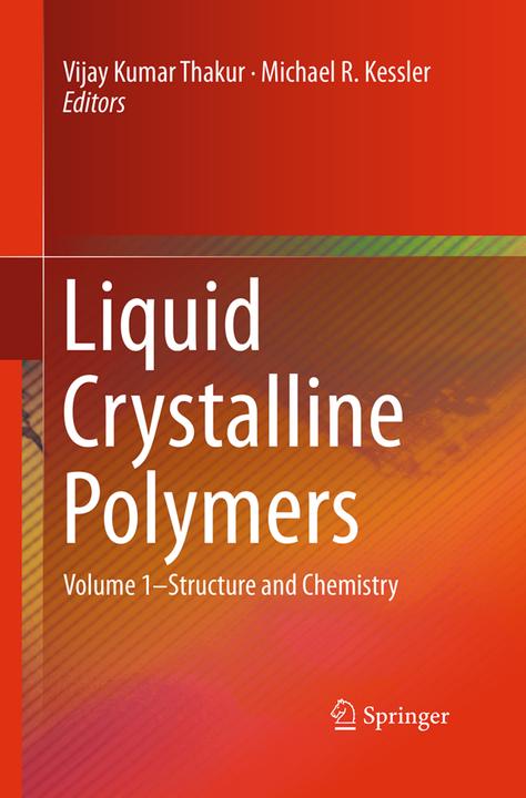 Actual product image Liquid Crystalline Polymers (Michael R. Kessler, Vijay Kumar Thakur, 2016)