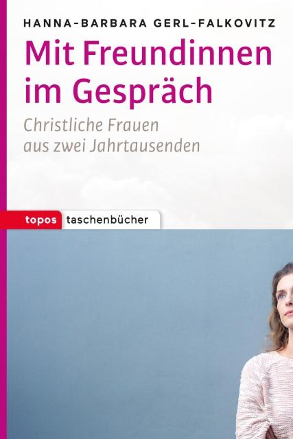 Produktbild Mit Freundinnen im Gespräch (Deutsch, Gerl-Falkovitz, Hanna-Barbara, 2017)