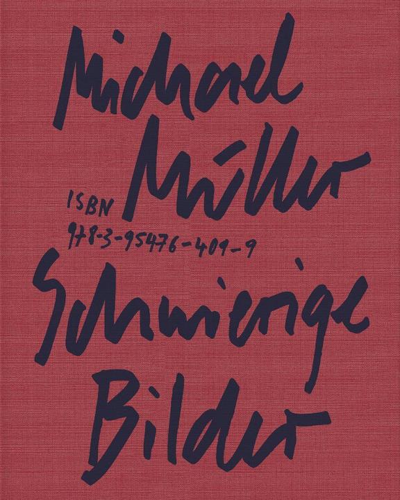 Schwierige Bilder (Deutsch, Englisch, Michael Müller, 2021)