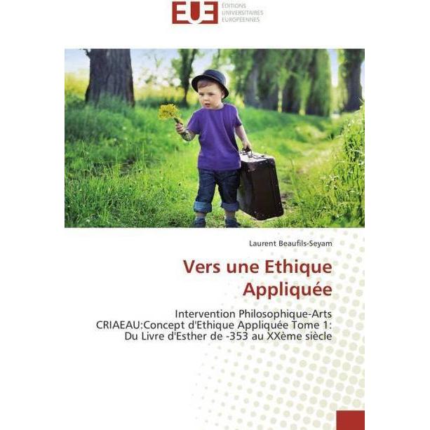 Vers une Ethique Appliquée, Sachbücher von Laurent Beaufils-Seyam
