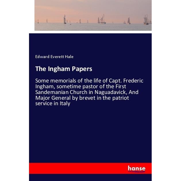 The Ingham Papers, Belletristik von Edward Everett Hale